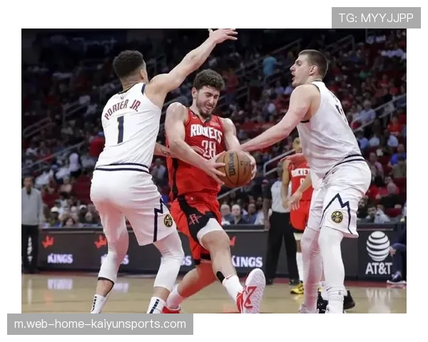 申京内线统治力得到充分展现 火箭进攻权重向年轻中锋倾斜